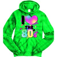 Retro I Love The 80's  Tie Dye Hoodie