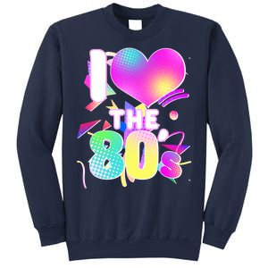 Retro I Love The 80's  Sweatshirt