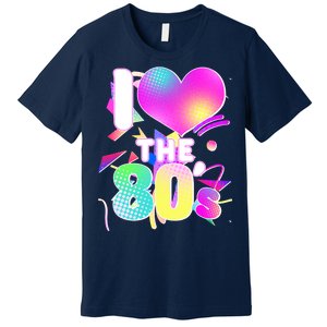 Retro I Love The 80's  Premium T-Shirt