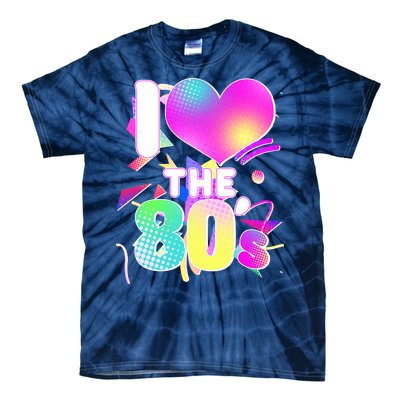 Retro I Love The 80's  Tie-Dye T-Shirt