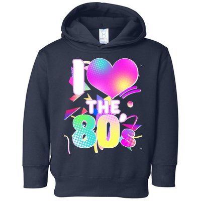 Retro I Love The 80's  Toddler Hoodie