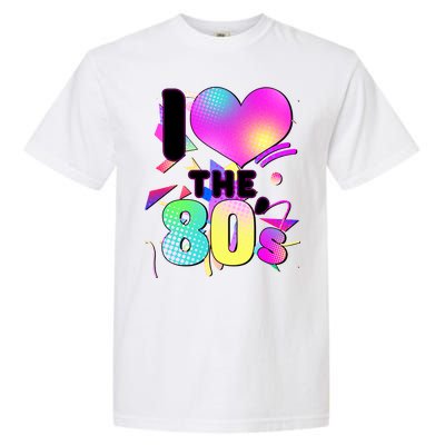 Retro I Love The 80's  Garment-Dyed Heavyweight T-Shirt