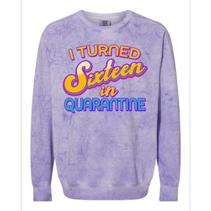 Retro I Turned Sixteen In Quarantine Colorblast Crewneck Sweatshirt