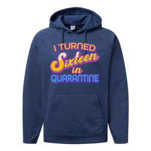 Retro I Turned Sixteen In Quarantine Performance Fleece Hoodie