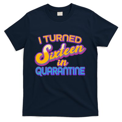 Retro I Turned Sixteen In Quarantine T-Shirt