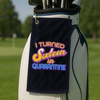Retro I Turned Sixteen In Quarantine Golf Towel