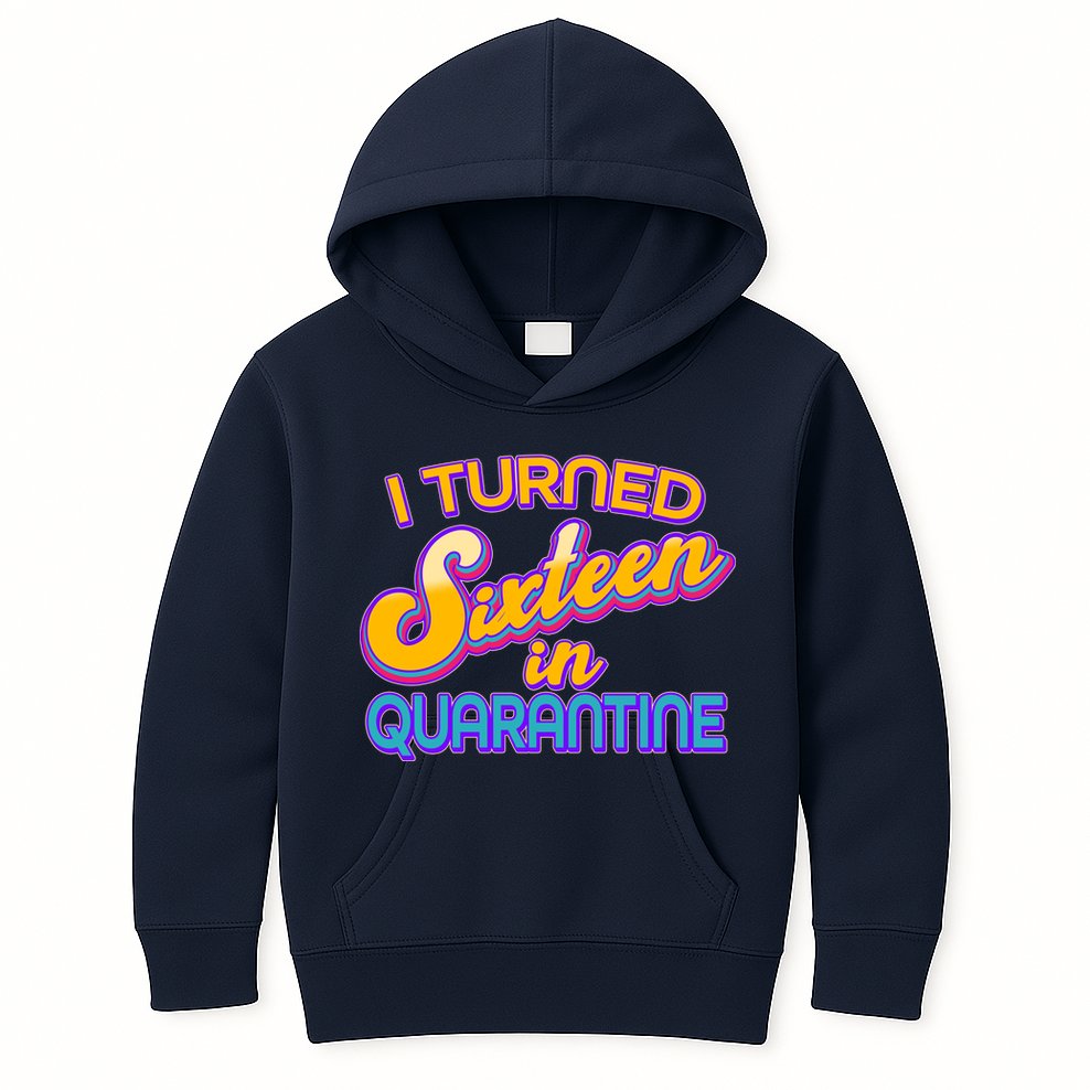 Retro I Turned Sixteen In Quarantine Kids Hoodie
