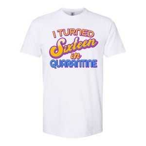 Retro I Turned Sixteen In Quarantine Softstyle CVC T-Shirt