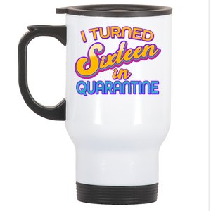 Retro I Turned Sixteen In Quarantine Stainless Steel Travel Mug