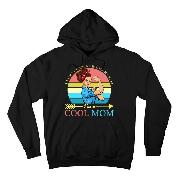 Retro I'm Not A Regular Mom I'm A Cool Mom Tall Hoodie