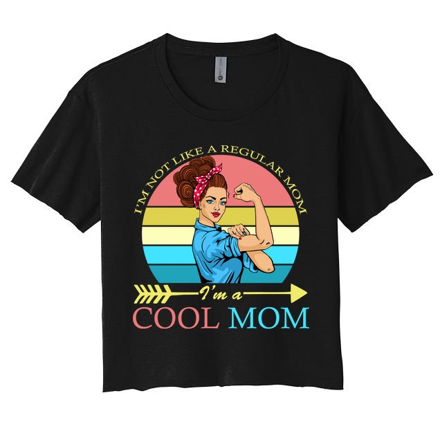 Retro I'm Not A Regular Mom I'm A Cool Mom Crop Top