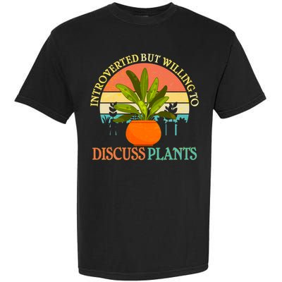 Retro Introverted But Willing To Discuss Plants Garment-Dyed Heavyweight T-Shirt