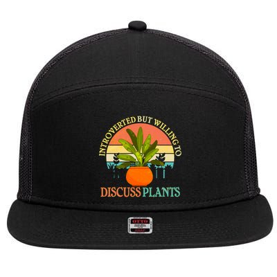 Retro Introverted But Willing To Discuss Plants 7 Panel Mesh Trucker Snapback Hat