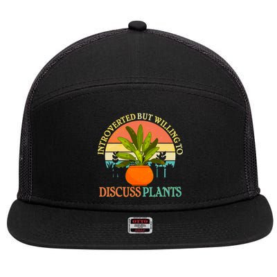 Retro Introverted But Willing To Discuss Plants 7 Panel Mesh Trucker Snapback Hat