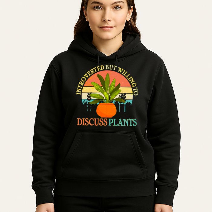 Retro Introverted But Willing To Discuss Plants Hoodie