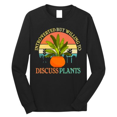 Retro Introverted But Willing To Discuss Plants Long Sleeve Shirt
