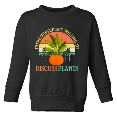 Retro Introverted But Willing To Discuss Plants Toddler Sweatshirt