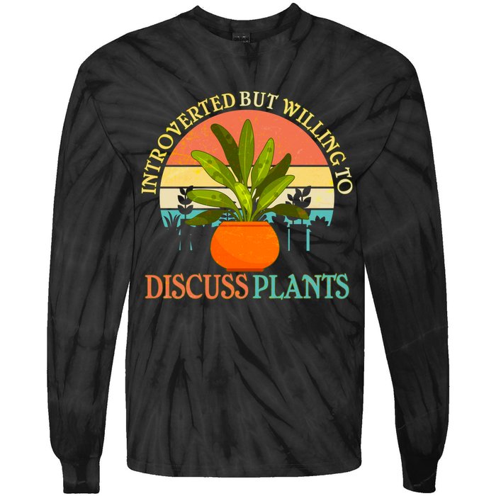 Retro Introverted But Willing To Discuss Plants Tie-Dye Long Sleeve Shirt
