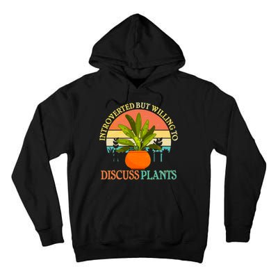 Retro Introverted But Willing To Discuss Plants Tall Hoodie