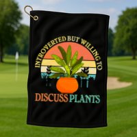 Retro Introverted But Willing To Discuss Plants Golf Towel