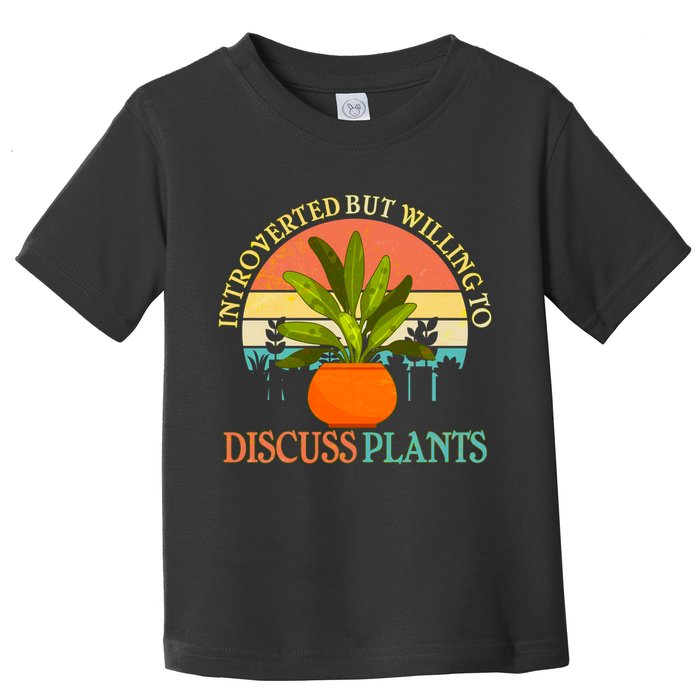 Retro Introverted But Willing To Discuss Plants Toddler T-Shirt