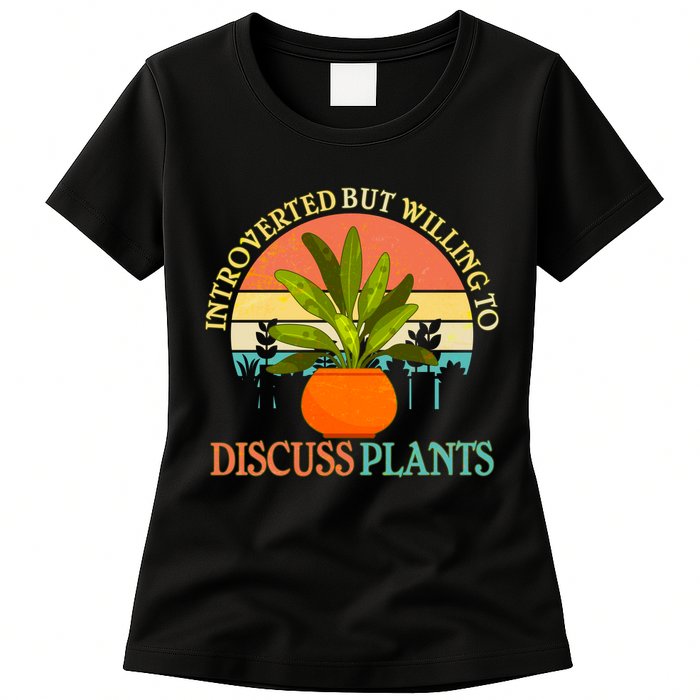 Retro Introverted But Willing To Discuss Plants Womens T-Shirt
