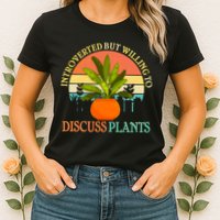 Retro Introverted But Willing To Discuss Plants Womens T-Shirt