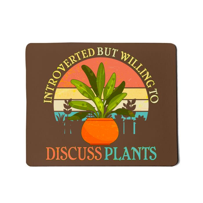 Retro Introverted But Willing To Discuss Plants Mousepad