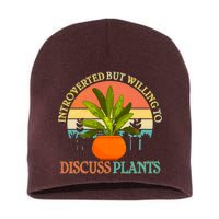 Retro Introverted But Willing To Discuss Plants Short Acrylic Beanie