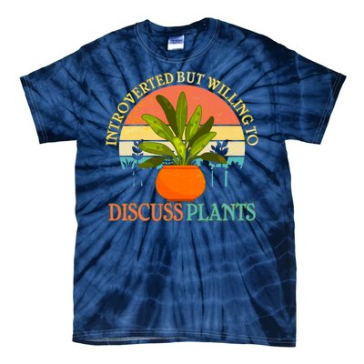 Retro Introverted But Willing To Discuss Plants Tie-Dye T-Shirt