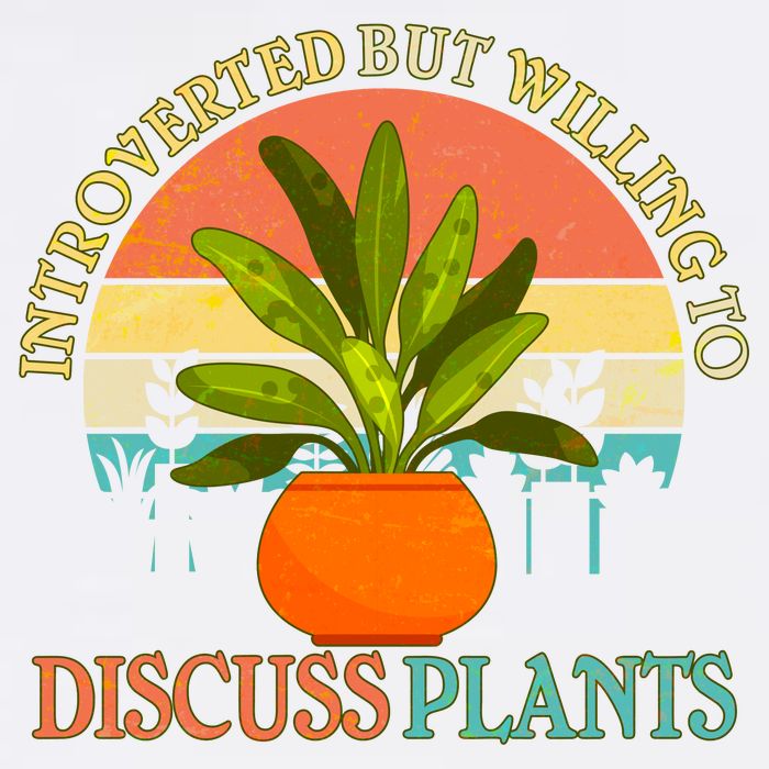 Retro Introverted But Willing To Discuss Plants Garment-Dyed Sweatshirt