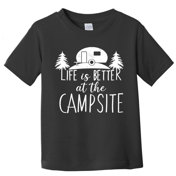 Retro Life is Better At The Campsite  Toddler T-Shirt