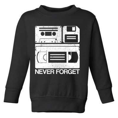 Retro Never Forget Cassette Floppy Disk VHS Tape Toddler Sweatshirt