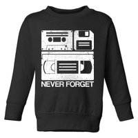 Retro Never Forget Cassette Floppy Disk VHS Tape Toddler Sweatshirt