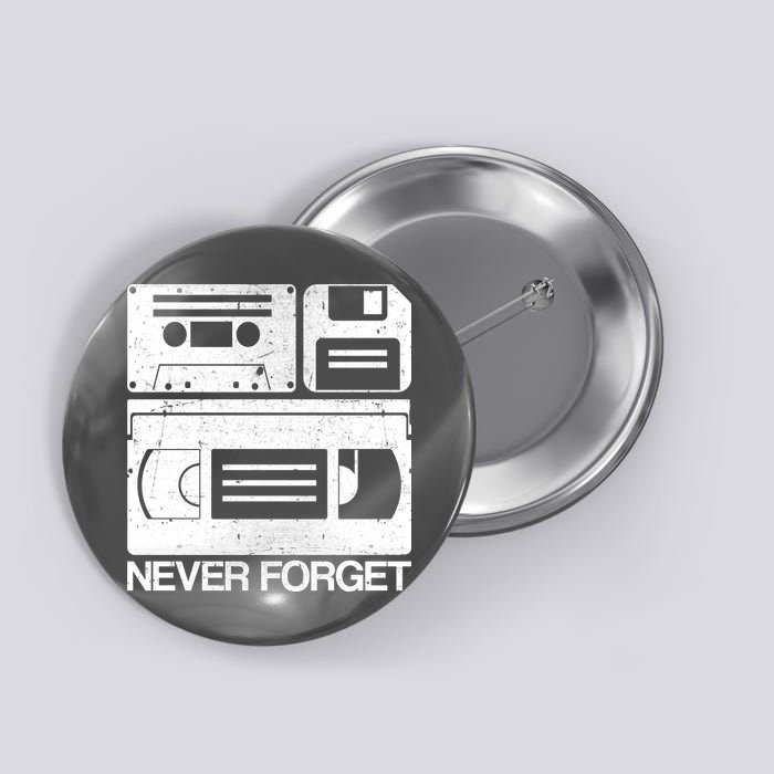 Retro Never Forget Cassette Floppy Disk VHS Tape Button