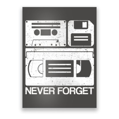 Retro Never Forget Cassette Floppy Disk VHS Tape Poster