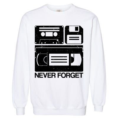 Retro Never Forget Cassette Floppy Disk VHS Tape Garment-Dyed Sweatshirt
