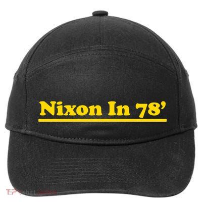 Retro Nixon In 78' For President 1978 USA 7-Panel Snapback Hat