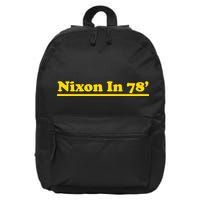 Retro Nixon In 78' For President 1978 USA 16 in Basic Backpack