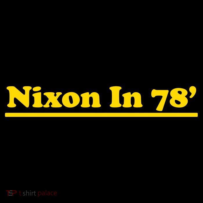 Retro Nixon In 78' For President 1978 USA Baby Bodysuit