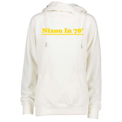 Retro Nixon In 78' For President 1978 USA Womens Funnel Neck Pullover Hood