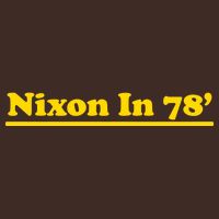 Retro Nixon In 78' For President 1978 USA Cooling Performance Crew T-Shirt