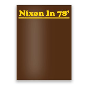 Retro Nixon In 78' For President 1978 USA Poster