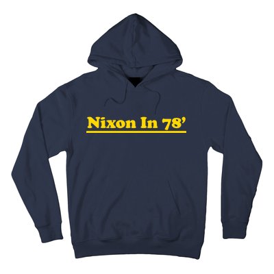 Retro Nixon In 78' For President 1978 USA Hoodie