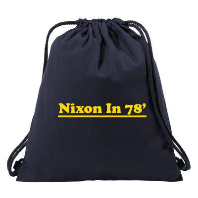 Retro Nixon In 78' For President 1978 USA Drawstring Bag