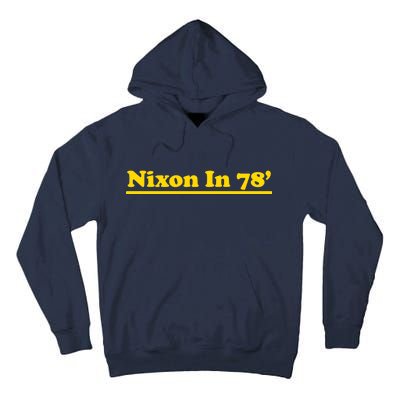 Retro Nixon In 78' For President 1978 USA Tall Hoodie