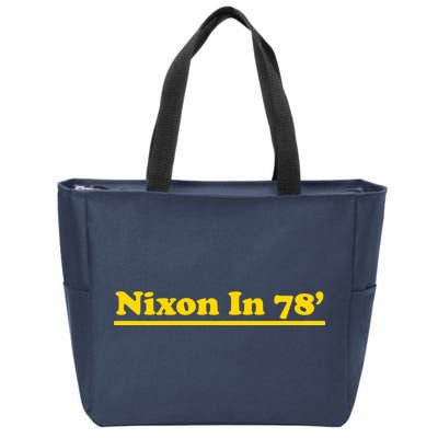 Retro Nixon In 78' For President 1978 USA Zip Tote Bag