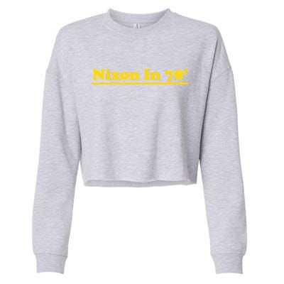 Retro Nixon In 78' For President 1978 USA Cropped Pullover Crew