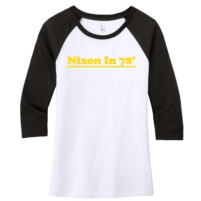 Retro Nixon In 78' For President 1978 USA Women's Tri-Blend 3/4-Sleeve Raglan Shirt