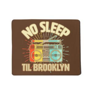 Retro No Sleep Til Brooklyn Mousepad